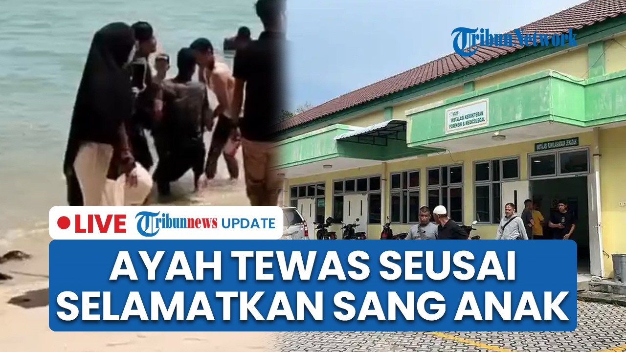 LIVE: Ayah di Kepri Tewas seusai Selamatkan sang Anak Tenggelam di Pantai Pelawan Karimun