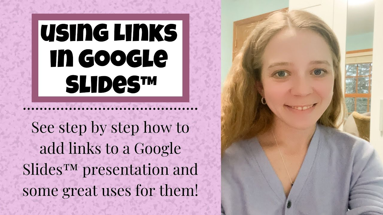 How to Add Interactive Links in Google Slides™ Presentations