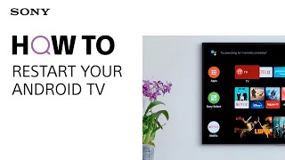 How to Restart or Factory Reset your Sony Android TV