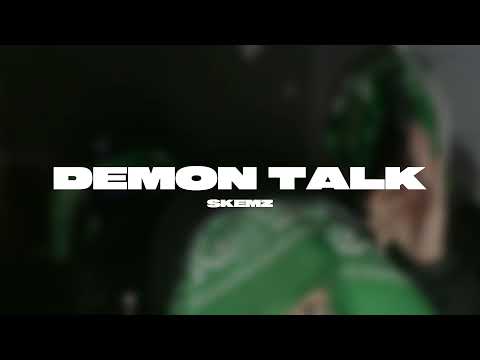 Skemz - Demon Talk
