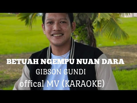 Betuah Ngempu Nuan Dara -Karaoke Version -Gibson G (offical MV)