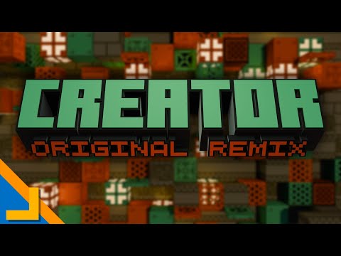 Creator - JJCraft31 | ORIGINAL REMIX [Minecraft Tricky Trials Soundtrack]