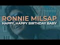 Ronnie Milsap - Happy, Happy Birthday Baby (Official Audio)