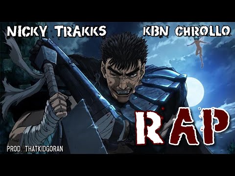 Guts Rap | No Guts No Glory | Nicky Trakks ft. @KBN_Ch1 | Berserk Rap