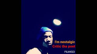 Download lagu Critic tha poet_I'm nostalgic mp3