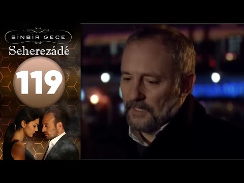 Seherezádé - 119 . Rész