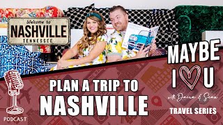 Planning a trip to Nashville?
