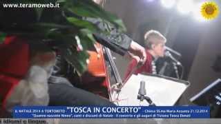 preview picture of video 'WWW.TERAMOWEB.IT - TOSCA E IL CONCERTO DI NATALE - Tortoreto 21.12.2014'