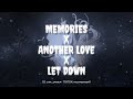 Memories X Another Love X Let Down Lyrics Terjemahan