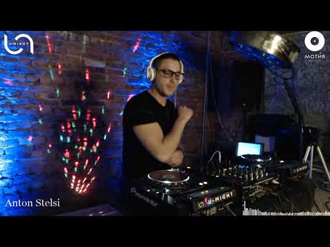 Anton Stelsi - U-NIGHT at МОТИВ CREW (28.07.2020)