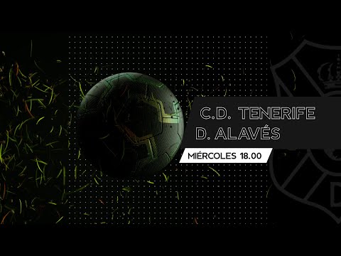 Fútbol | CD Tenerife - Deportivo Alavés