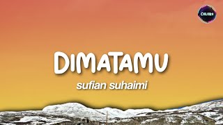 Download lagu Dan tak seharusnya aku bertemu dirimu di dunia ini | Sufian Suhaimi - Di Matamu LIRIK Lirik mp3