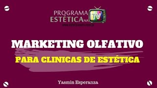 Marketing Olfativo Para Clinicas de Estética