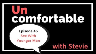 Episode 46 - Sex With Younger Men