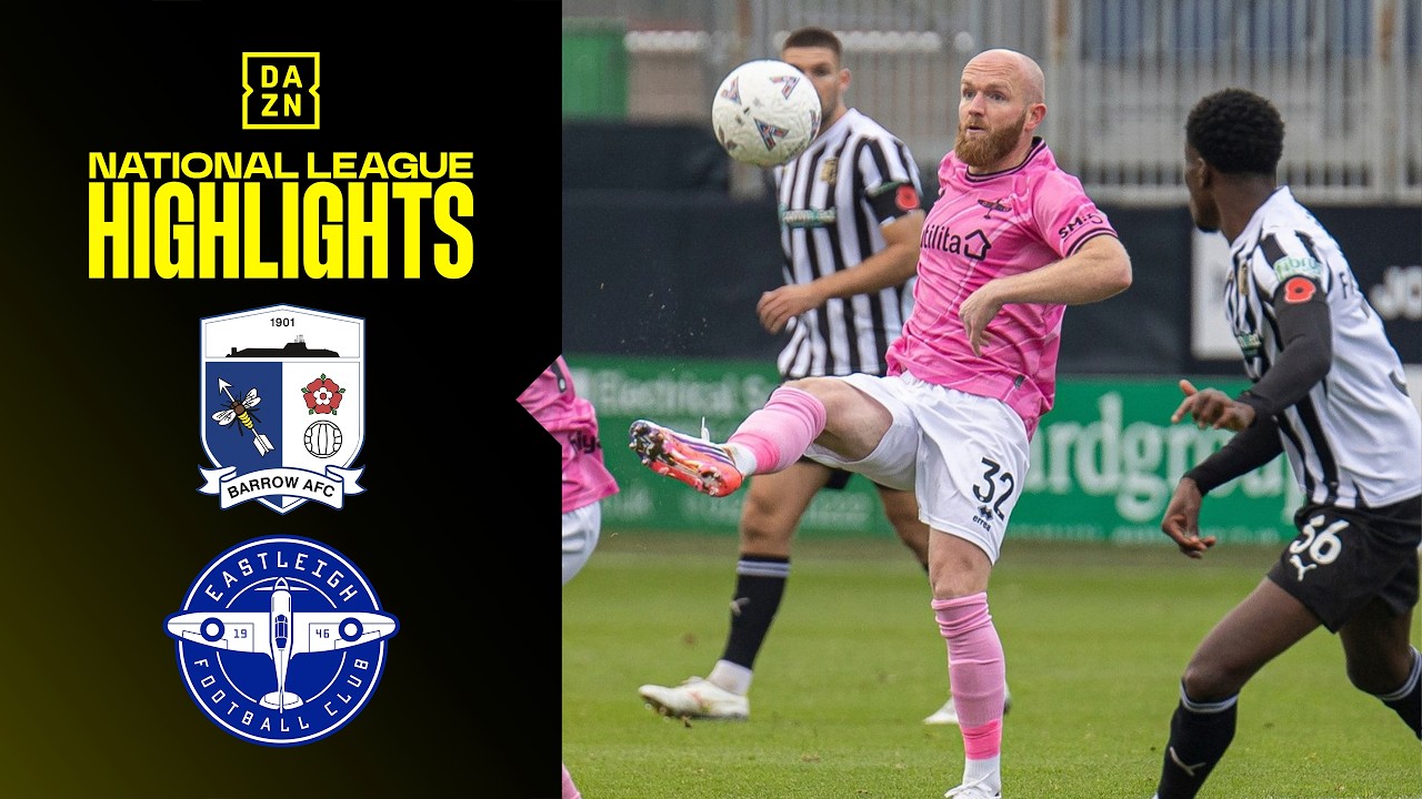94TH AND 101ST MINUTE GOALS! 🤯 | Barrow vs. Eastleigh | National League HIGHLIGHTS