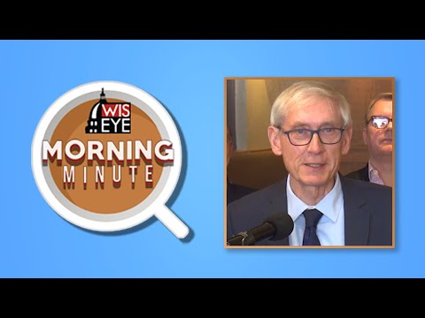 WisEye Morning Minute: Gov. Evers on Redistricting Maps Ruling