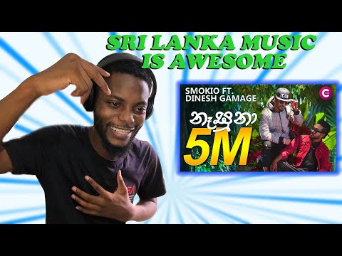 Reaction to Nasuna - Smokio Ft. Dinesh Gamage  - Official Music Video