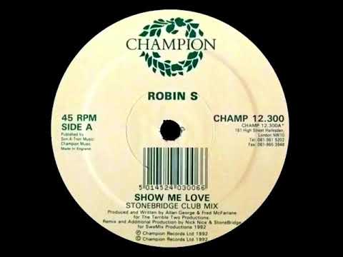 Robin S. - Show Me Love (Stonebridge Club Mix) Classic Old Skool House (1992)