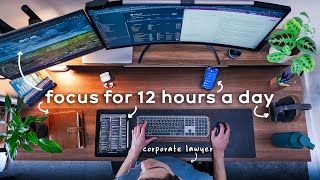 Why I'm able to work 12 hours a day with 100% focus (Corporate Lawyer Explains)