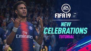 FIFA 19 | New Celebrations Tutorial