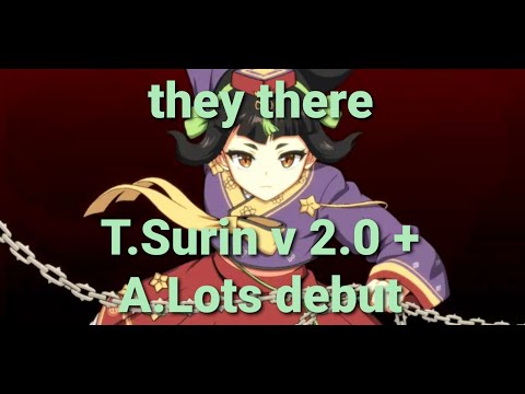 Epic Seven T.Surin v2.0+A.Lots Debut, their stats and showcase