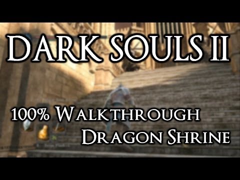 Dark Souls 2 100% Walkthrough #24 Dragon Shrine (All Items & Secrets)