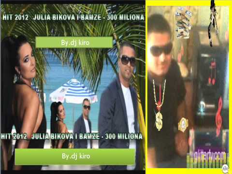 New Julia Bikova & Bamze - 300 Miliona 2012 official Video By.dj kiro