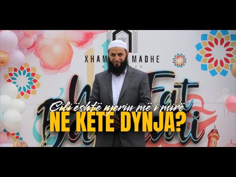 Cili është njëriu më i mirë në këtë dynja? | Hoxhë Sadullah Bajrami