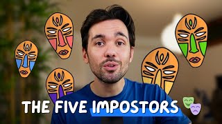 The Five Impostors 🎭