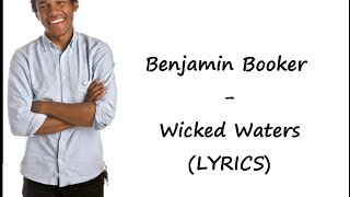 Benjamin Booker - Wicked Waters (LYRICS)