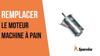 Comment changer le moteur de la machine à pain ?