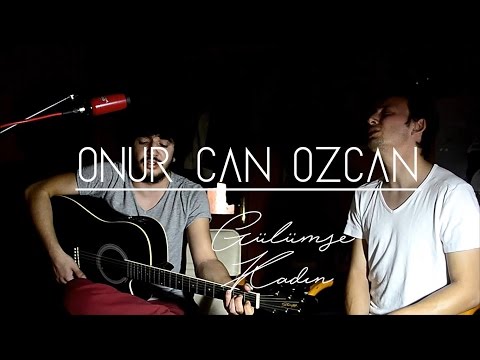 Gülümse Kadın - Onur Can Özcan