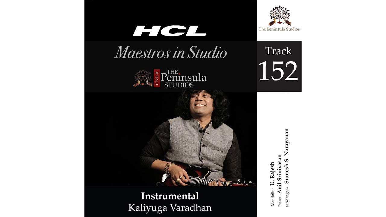 Kaliyuga Varadhan | U Rajesh | Mandolin | Carnatic Music |Maestros In Studio |@ThePeninsulaStudios