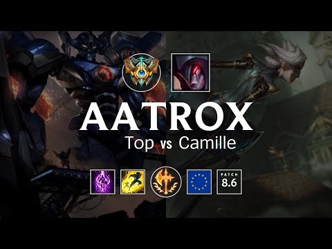 Aatrox Top vs Camille - EUW Challenger Patch 8.6