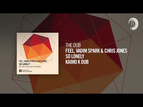 The Dub: Feel, Vadim Spark & Chris Jones - So Lonely (Kaimo K Dub)