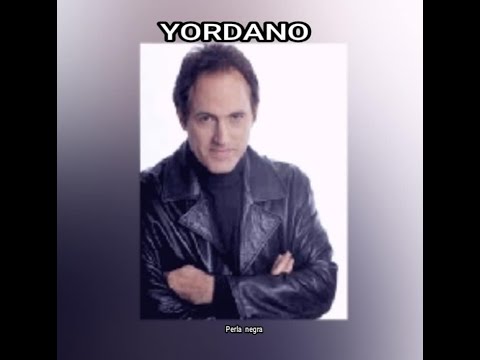 YORDANO - PERLA  NEGRA  (LETRA)