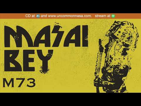 Masai Bey - M73 (Official Audio Stream)