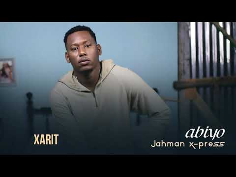Jahman X-press Feat - Ashs The Best - XARIT - Album ABIYO