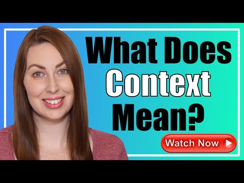 What is Context?