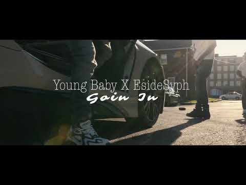 YOUNG BABY - GOIN IN Ft ESIDESYPH (Official Music Video) S&E by @Bridgez