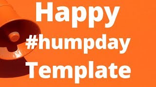 Hump Day Video Template (Editable)