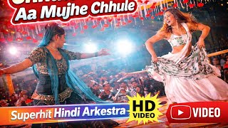Download lagu Chhule Chhule Aa Mujhe Chhule Dance 💃 | Superhit Hindi Arkestra Dance 2026 | Stage Performance mp3