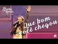 Que Bom Que Você Chegou DVD Advogado Fiel Bruna Karla