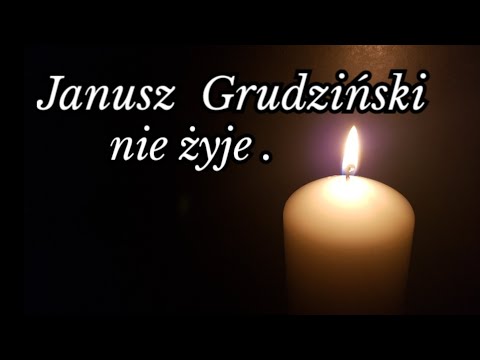 Janusz Grudziński nie żyje.