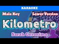 Kilometro by Sarah Geronimo (Karaoke : Male Key : Lower)