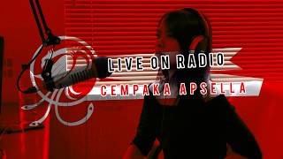 CEMPAKA APSELLA - SUARA HATI (LIVE ON RADIO)
