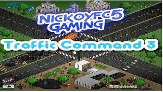 Nickoyfc5 plays Traffic command 3