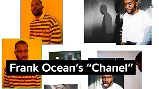 Frank Ocean&#39;s Lyrical References In “Chanel” | Genius News