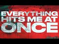 Vaultboy Everything Hits Me At Once Official Lyric Video