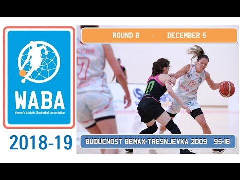 2018-19 WABA R8 Buducnost Bemax-Tresnjevka 2009 95-16 (05/12)